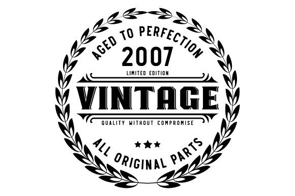 Download Vintage 2007 Aged to Perfection SVG EPS - 2007 Collection